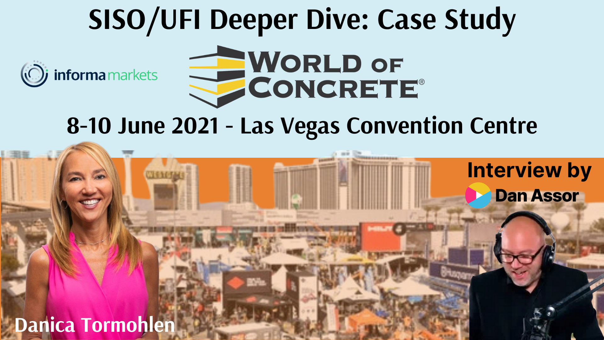 SISO/UFI Deeper Dive: Case Study - World of Concrete - June 8 10, 2021